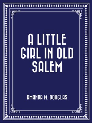 cover image of A Little Girl in Old Salem